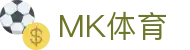 MK体育-官方主页 - 解锁全球赛事新知